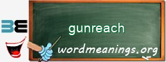 WordMeaning blackboard for gunreach